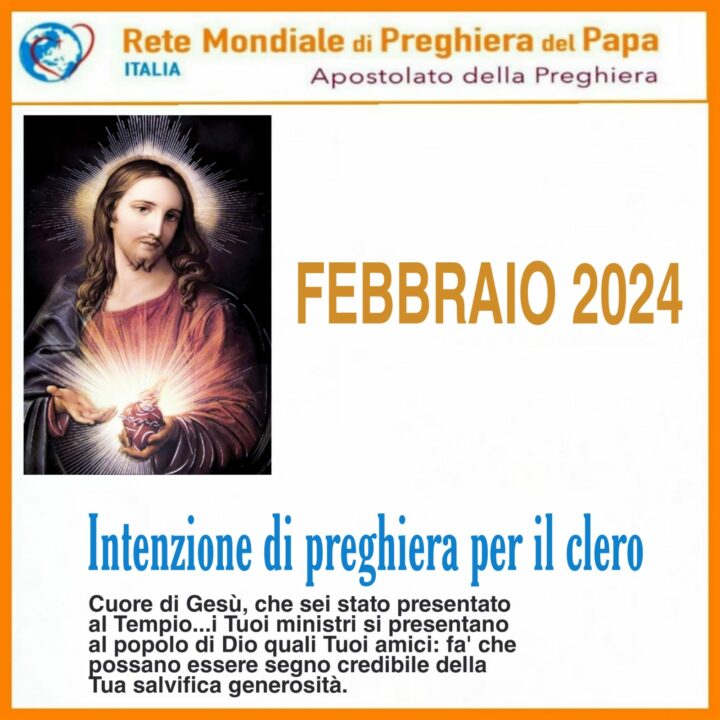 intenzione per il clero rete di preghiera febbraio 2024